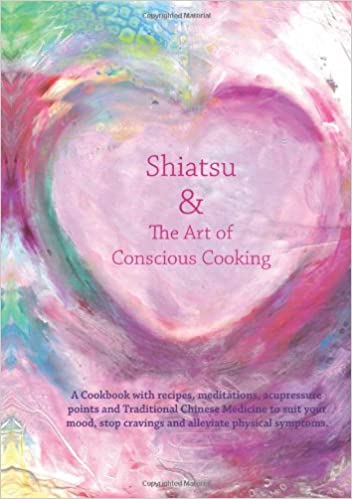 Shiatsu & the Art of Conscious Cooking