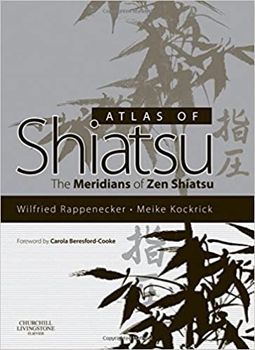 Atlas of Shiatsu: The Meridians of Zen Shiatsu