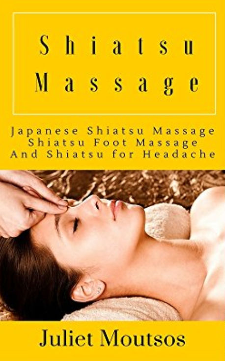 Shiatsu Massage Japanese Shiatsu Massage Shiatsu Foot Massage And Shiatsu for Headache: With Reflexology Reflexology Hand and Foot Massage Technique