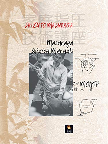 Masunaga Shiatsu Manuals: 2nd Month