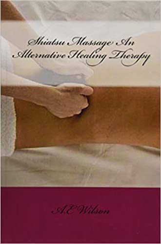 Shiatsu Massage An Alternative Healing Therapy