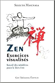 Zen – Exercices visualisés – Travail des méridiens pour le bien-être