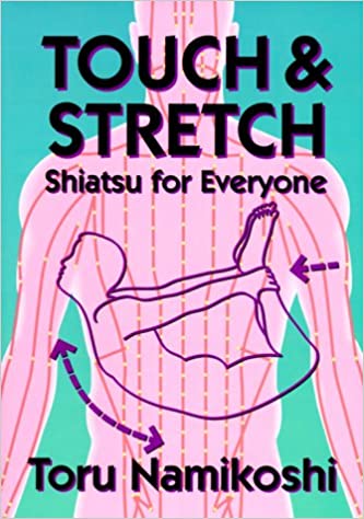 Touch & Stretch: Shiatsu for Everyone