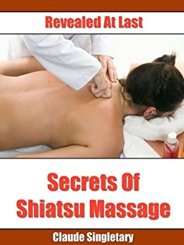 Secrets Of Shiatsu Massage