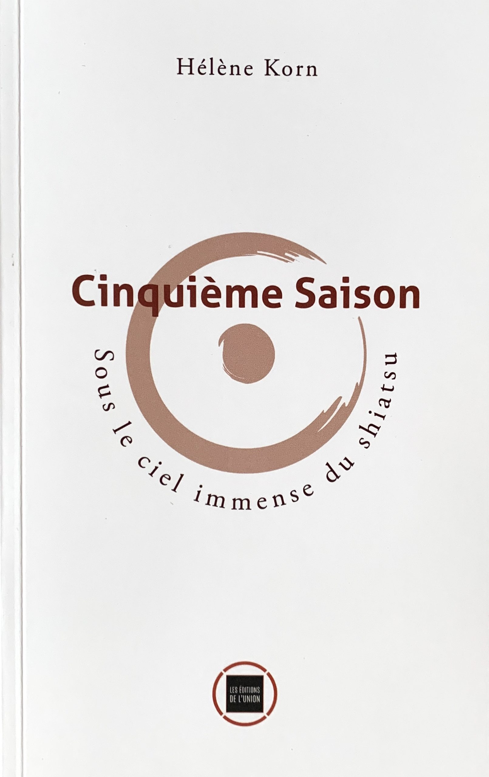 Cinquième saison sous le ciel immense du Shiatsu