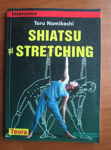 Toru Namikoshi - Shiatsu si stretching
