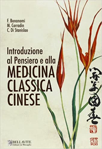 Introduzione al pensiero e alla Medicina Classica Cinese