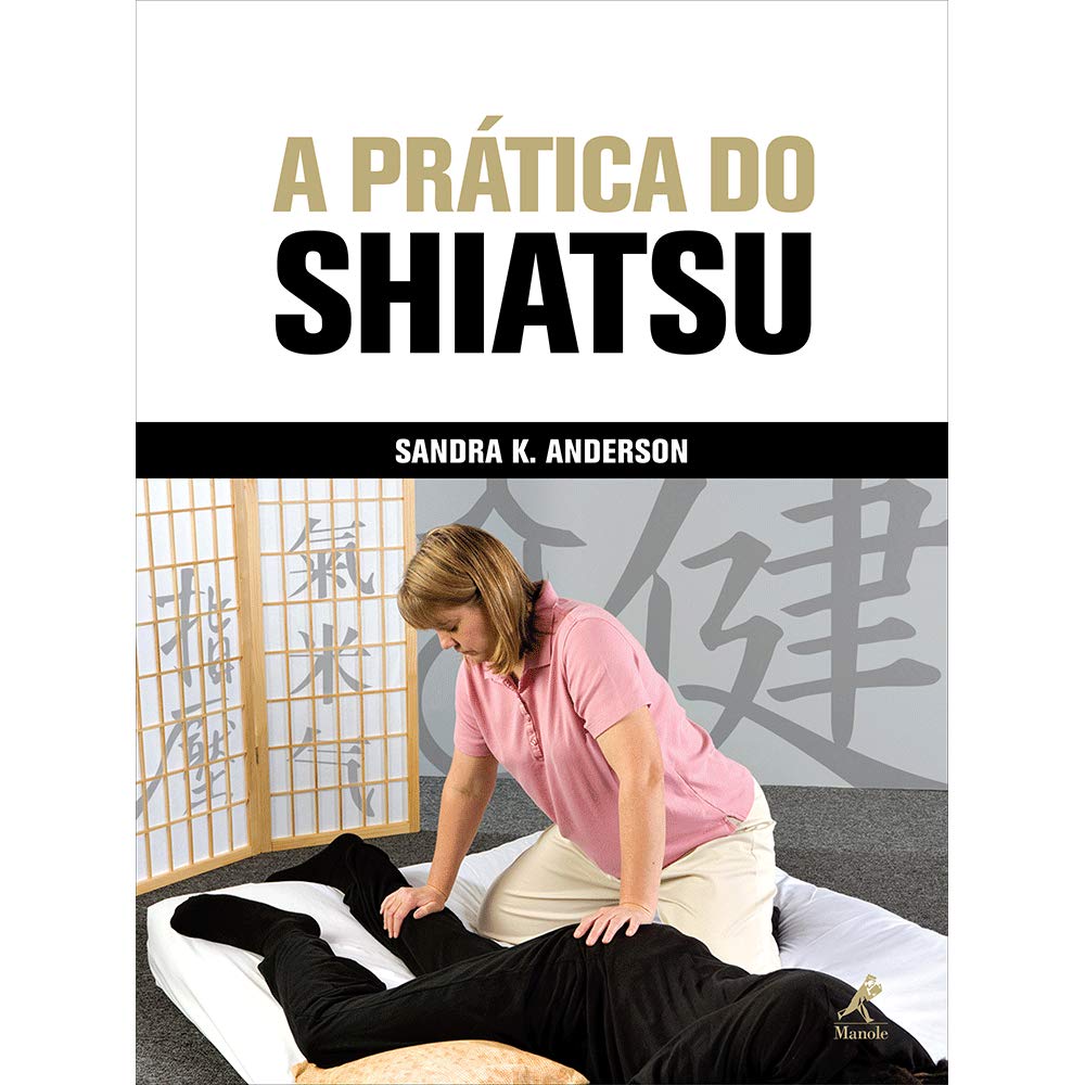 A Prática do Shiatsu