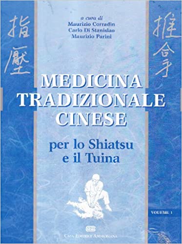 Medicina tradizionale cinese. Per lo shiatsu e il tuina