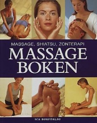 Massageboken -Massage. Shiatsu. Zonterapi