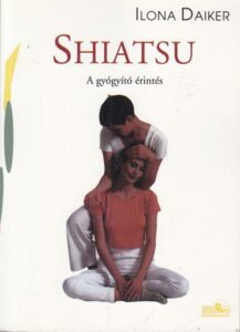 Shiatsu, a gyógyító érintés