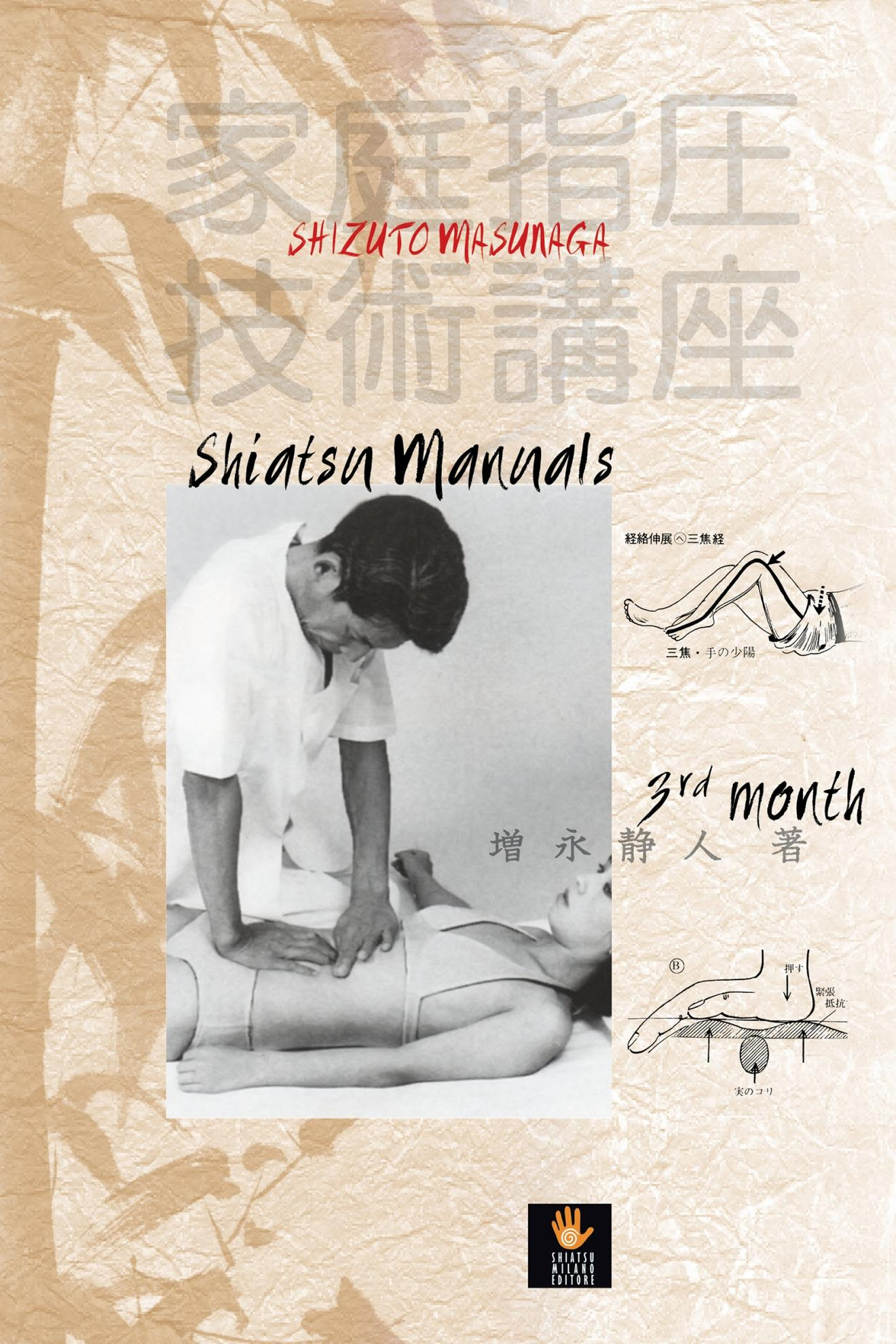 Masunaga Shiatsu 1st Manuals: 1st Month