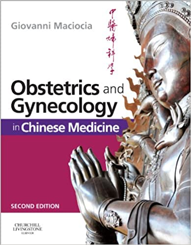 Obstetrics and Gynecology in Chinese Medicine – 2nd Edition