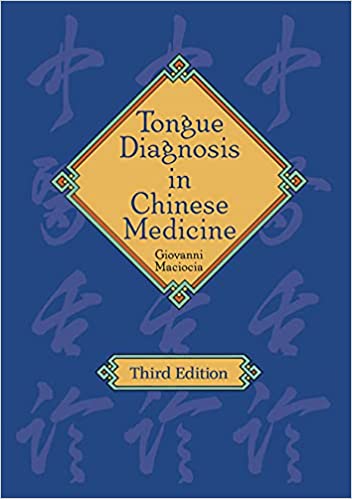 Tongue Diagnosis in Chinese Medicine – 3rd edition
