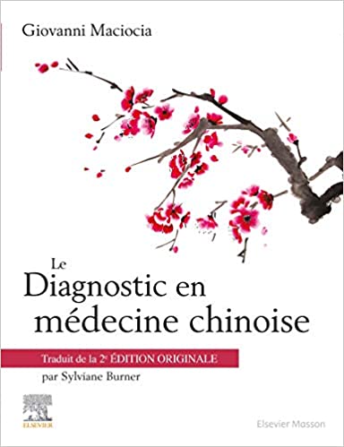 Le Diagnostic en médecine chinoise – 2° édition