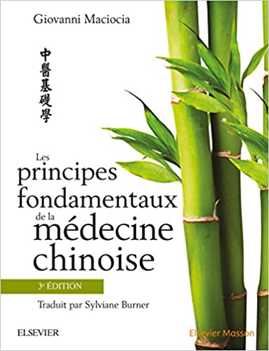 Les principes fondamentaux de la médecine chinoise, 3° édition