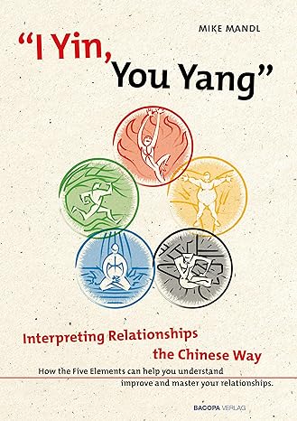 I Yin, You Yang: Interpreting Relationships the Chinese Way