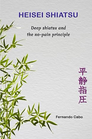Heisei Shiatsu: Deep shiatsu and the no-pain principle