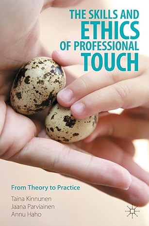 The Skills and Ethics of Professional Touch: From Theory to Practice