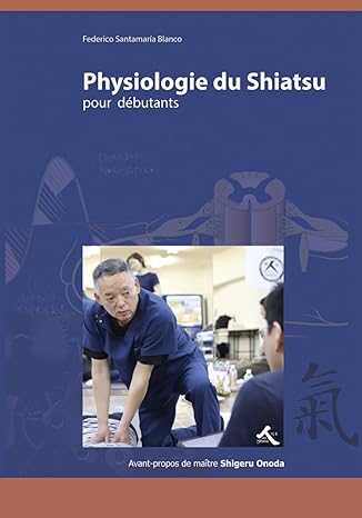 Physiologie du Shiatsu pour débutants