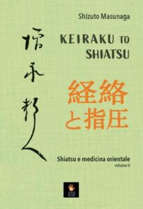 Keiraku to shiatsu. Shiatsu e medicina orientale (Vol. 2)