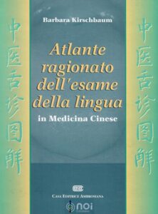 Atlante ragionato dell’esame della lingua in Medicina Cinese