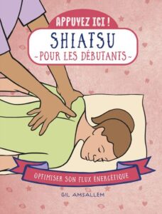Appuyez ici. Shiatsu pour les débutants